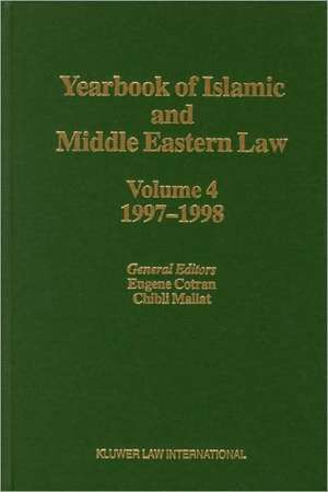 Yearbook of Islamic and Middle Eastern Law, Volume 4 (1997-1998) de Eugene Cotran