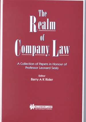 The Realm of Company Law, a Collection of Papers in Honour of Pro de Barry A. K. Rider