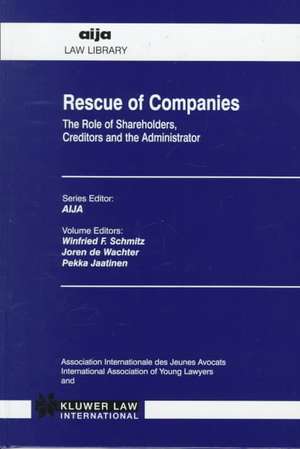 Rescue of Companies, the Role of Shareholders, Creditors de Winfried F. Schmitz