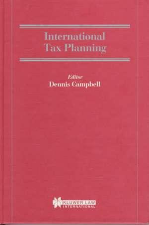 International Tax Planning de Dennis Campbell