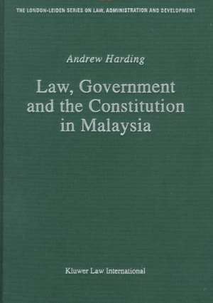 Law, Government and the Constitution in Malaysia de Andrew Harding