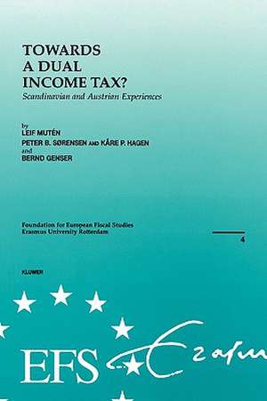 European Fiscal Studies: Towards a Dual Income Tax? Scandinavian and Austrian Experiences de Leif Mutben