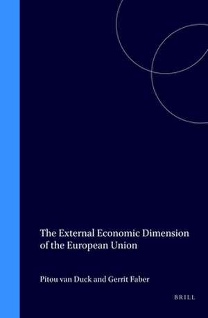 The External Economic Dimension of the European Union de Gerrit Faber