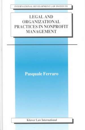 Legal and Organizational Practices in Nonprofit Management de Pasquale Ferraro