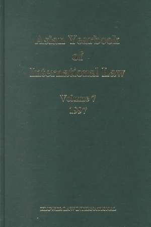 Asian Yearbook of International Law, Volume 7 (1997) de Sik Ko Swan