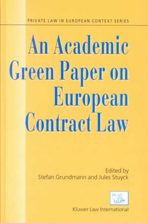 An Academic Green Paper on European Contract Law de Stefan Grundmann