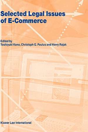 Selected Legal Issues of E-Commerce de Toshiyuki Kono