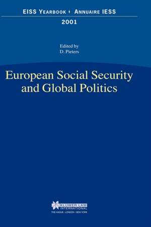 European Social Security and Global Politics de Danny Pieters