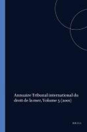 Annuaire Tribunal international du droit de la mer, Volume 5 (2001) de International Tribunal for the Law of th