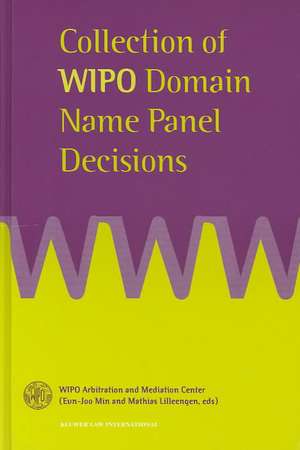 Collection of Wipo Domain Name Panel Decisions de The Wipo Arbitration and Mediation Cente