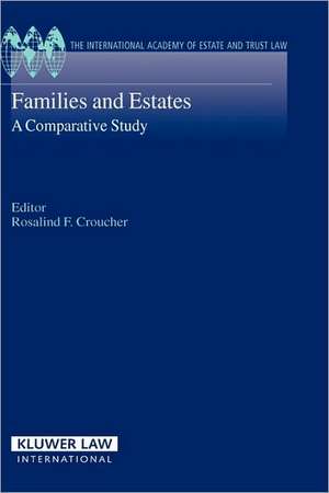 Families and Estates: A Comparative Study de Rosalind Croucher