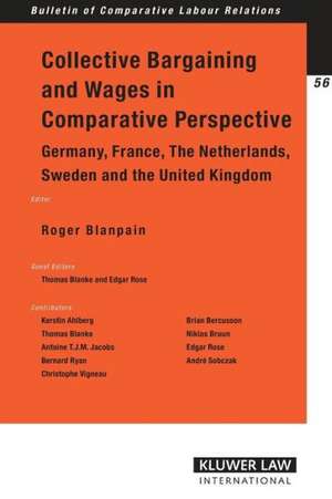 Collective Bargaining Wages in Comparative Perspective: Germany, France, Tthe Netherlands, Sweden and the United Kingdom de Roger Blanpain