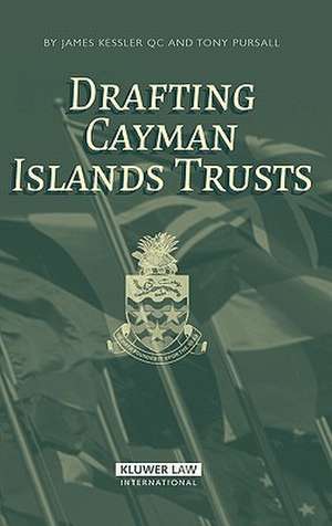 Drafting Cayman Islands Trusts de James Kessler