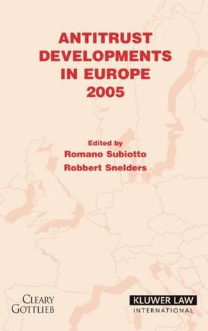 Antitrust Developments in Europe 2005 de Subiotto