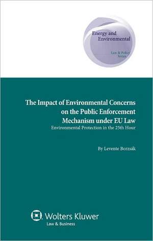 A Green Way Out? Effects of Environmental Protection Public Enfor de Borzsak