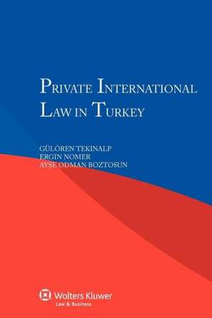 Private International Law in Turkey de G. L. Ren Tekinalp