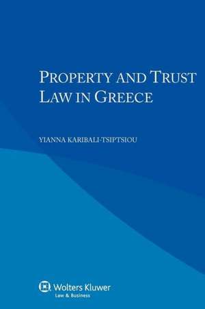 Property Trust Law in Greece de Y. Karibali-Tsiptsiou