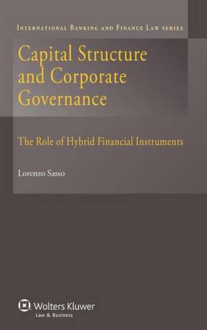 Capital Structure and Corporate Governance. the Role of Hybrid Financial Instruments de Sasso