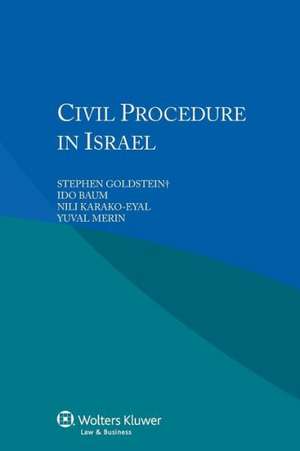 Civil Procedure in Israel de Stephen Goldstein