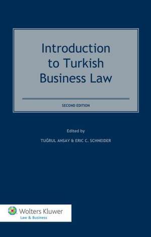 Introduction to Turkish Business Law, 2nd Edition de Ansay