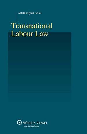 Transnational Labour Law de Antonio Ojeda-Aviles