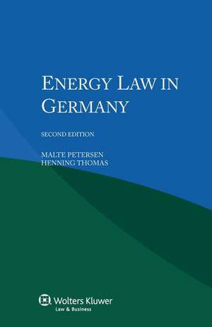 Energy Law in Germany de Malte Petersen