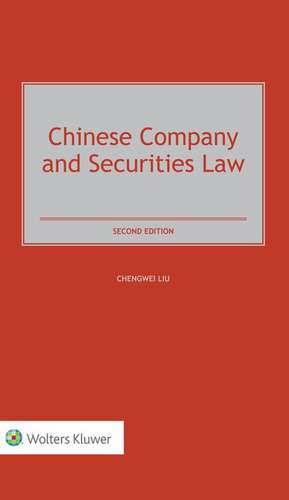 Chinese Company and Securities Law de Chengwei Liu