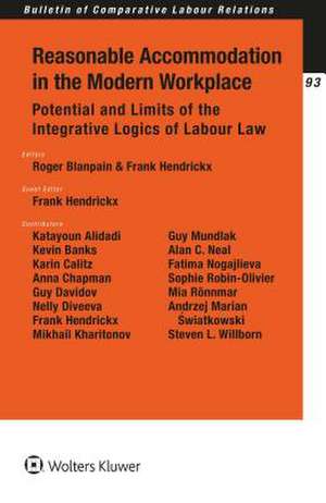 Reasonable Accommodation in the Modern Workplace: Potential and Limits of the Integrative Logics of Labour Law de Roger Blanpain