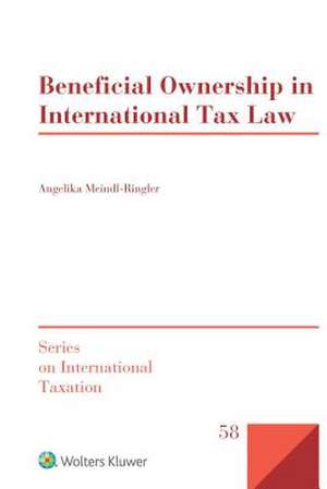 Beneficial Ownership in International Tax Law de Angelika Meindl-Ringler