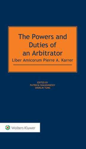 The Powers and Duties of an Arbitrator de Shaughnessy, Patricia