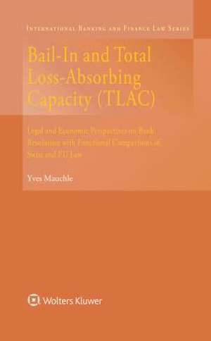 Bail-In and Total Loss-Absorbing Capacity (Tlac) de Mauchle, Yves