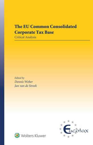 The Eu Common Consolidated Corporate Tax Base: Critical Analysis de Jan van de Streek