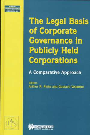 The Legal Basis of Corporate Governance in Publicly Held Corporations, a Comparative Approach de Carla Pinto