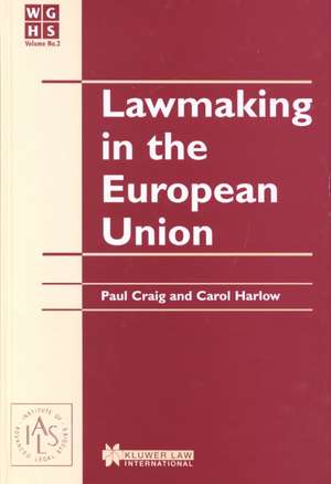 Law Making in the European Union de Paul Craig