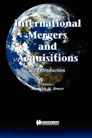 International Mergers and Acquisitions de Theodore E Brown