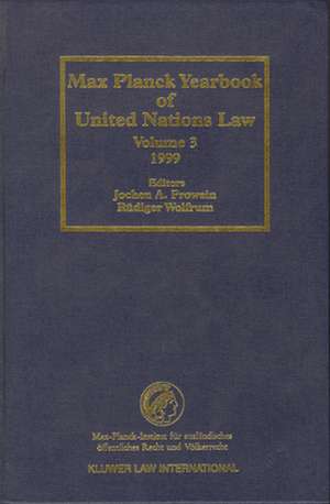 Max Planck Yearbook of United Nations Law, Volume 3 (1999) de Jochen A. Frowein