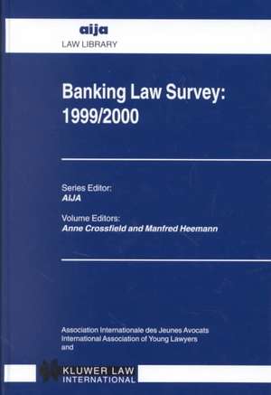 Banking Law Survey 1999/2000 de Anne Crossfield