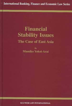 Financial Stability Issues, the Case of East Asia de Mamiko Yokoi-Arai