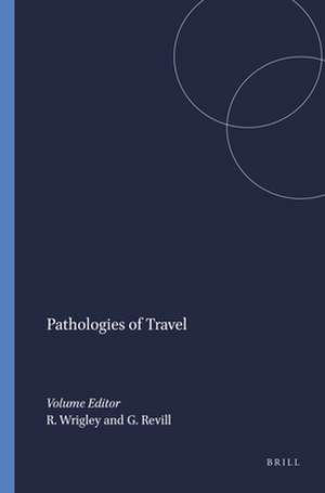 Pathologies of Travel de Richard Wrigley