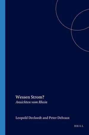 Wessen Strom?: Ansichten vom Rhein de Leopold Decloedt