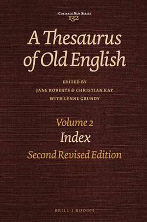 A Thesaurus of Old English, Volume 2: Index. Second Revised Edition de Jane Roberts