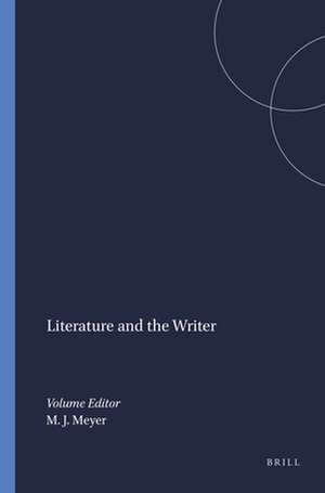 Literature and the Writer de Michael J. Meyer