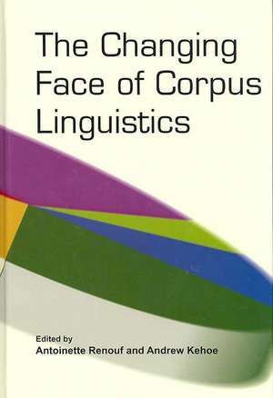 The Changing Face of Corpus Linguistics de Antoinette Renouf