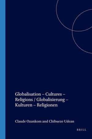 Globalisation – Cultures – Religions / Globalisierung – Kulturen – Religionen de Claude Ozankom