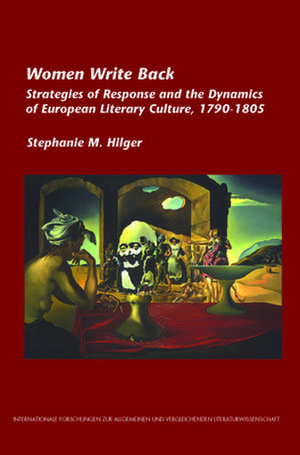 Women Write Back de Stephanie M Hilger