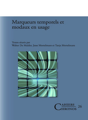 Marqueurs temporels et modaux en usage de Walter De Mulder