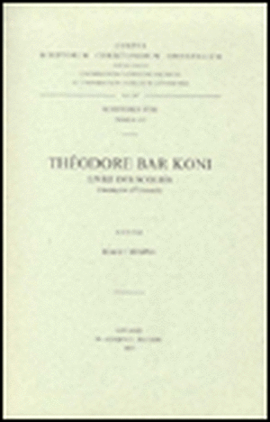 Theodore Bar Koni. Livre Des Scolies: T. de R. Hespel