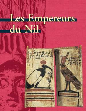 Les Empereurs Du Nil de W. Clarysse