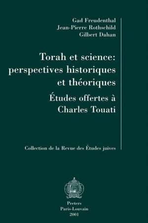 Torah Et Science: Melanges Offerts a Charles Touati de J-P Rothschild