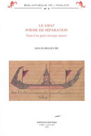 Le Nirat: Etude D'Un Genre Classique Siamois de G. Delouche